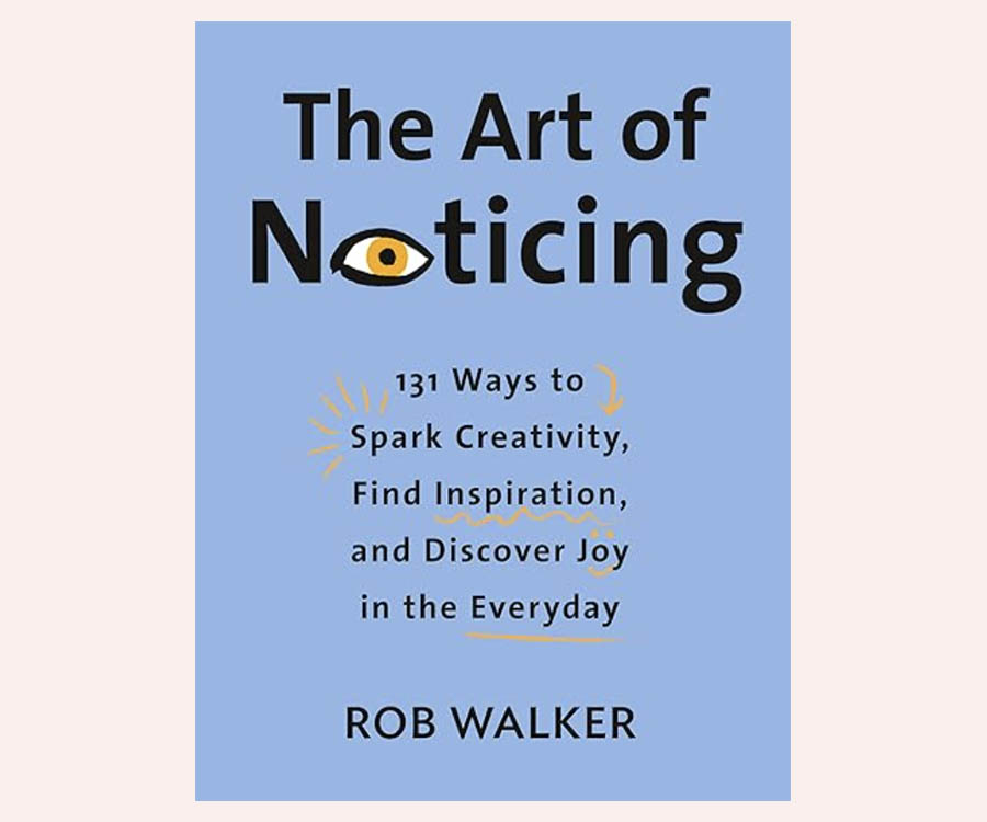 the art of noticing book